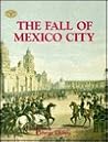 The Fall of Mexico City (Turning Points in American History Series)