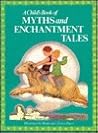 A Child's Book of Myths and Enchantment