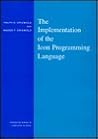 The Implementation of the Icon Programming Language (Princeton Series in Computer Science)