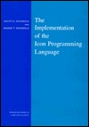 The Implementation of the Icon Programming Language (Princeton Series in Computer Science)