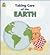 Taking Care of the Earth