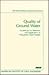 Quality of Ground Water: Guidelines for Selection and Application of Frequently Used Models (ASCE MANUAL AND REPORTS ON ENGINEERING PRACTICE)
