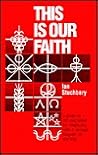 This Is Our Faith: A Guide to Faith and Belief for Anglicans