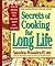 Secrets of Cooking for Long...