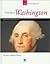 George Washington: Our First President (Our Presidents)