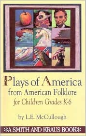 Plays of America from American Folklore for Children: Grade K-6 (Young Actors Series)