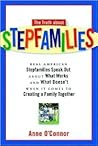 The Truth about Stepfamilies: Real American Stepfamilies Speak Out The Truth about Stepfamilies: Real American Stepfamilies Speak Out