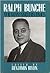 Ralph Bunche: The Man and His Times