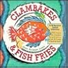 Clambakes & Fish Fries Clambakes & Fish Fries