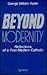 Beyond Modernity by George William Rutler Beyond Modernity by George William Rutler