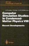 Computer Simulation Studies in Condensed-Matter Physics VIII: Recent Developments Proceedings of the Eighth Workshop Athens, GA, USA, February 20–24, 1995 (Springer Proceedings in Physics, 80)