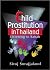 Child Prostitution in Thailand: Listening to Rahab