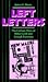Left Letters: The Culture W...