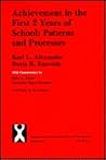 Achievement in the First 2 Years of School: Patterns and Processes (Monographs of the Society for Research in Child Development)