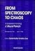 FROM SPECTROSCOPY TO CHAOS ...