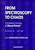 FROM SPECTROSCOPY TO CHAOS - A SYMPOSIUM HONORING J BRUCE FRENCH