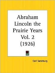 Abraham Lincoln: The Prairie Years Part 2 (Paperback)