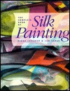 The Complete Book of Silk Painting (Hardcover)
