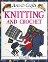 Knitting and Crocheting (Arts and Crafts)