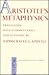 Metaphysics by Aristotle Metaphysics by Aristotle