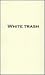 White Trash