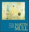 Martin Mull: Paintings, Drawings, and Words