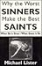 Why the Worst Sinners Make the Best Saints: When Sin is Grace, When Grace is Sin