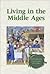 Exploring Cultural History - Living in the Middle Ages