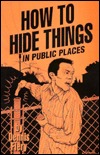 How to Hide Things in Public Places (Paperback)