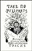 Take No Prisoners: Destroyi...