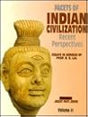 Facets of Indian Civilization: Recent Perspectives (Essays in Honour of Prof. B.B. Lal) (Set of 3 vols.)