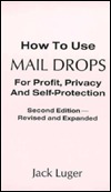 How to Use Mail Drops for Profit, Privacy and Self-Protection (Paperback)