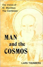 Man and the Cosmos: The Vision of St. Maximus the Confessor (Paperback)