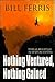 Nothing Ventured, Nothing Gained by Bill Ferris