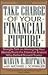Take Charge of Your Financial Future: Straight Talk on Managing Your Money from the Financial Analyst Who Defied Donald Trump
