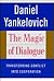 The Magic of Dialogue by Daniel Yankelovich