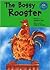 The Bossy Rooster by Margaret Nash