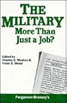 The Military: More Than Just a Job? The Military: More Than Just a Job?