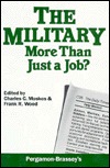 The Military: More Than Just a Job? (Hardcover)