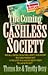 The Coming Cashless Society by Thomas Ice