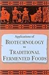 Applications of Biotechnology in Traditional Fermented Foods
