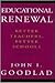 Educational Renewal: Better...
