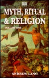 Myth Ritual and Religion, Volume 1 (Paperback)