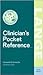 Clinician's Pocket Reference