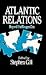 Atlantic Relations: Beyond the Reagan Era