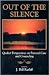 Out of the Silence: Quaker Perspectives on Pastoral Care and Counseling
