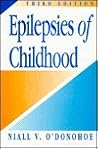 Epilepsies of Childhood Epilepsies of Childhood