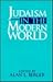 Judaism in the Modern World (The B.G. Rudolph Lectures in Judaic Studies)