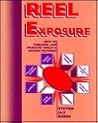 Reel Exposure: How to Publicize and Promote Today's Motion Pictures