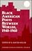 Black American Poets Between Worlds, 1940-1960